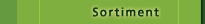 Sortiment