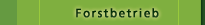Forstbetrieb