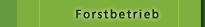 Forstbetrieb